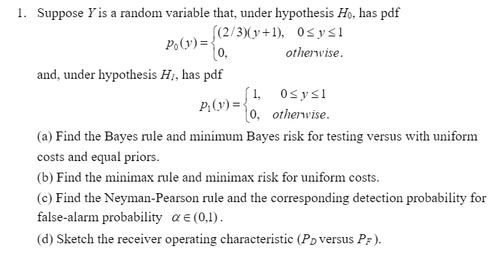 Pi Y 1 Suppose Y Is A Random Variable That Under Hypothesis Ho Has Pdf 2 3 Y 1 Osy Si Poy 0 Otherwise And 1