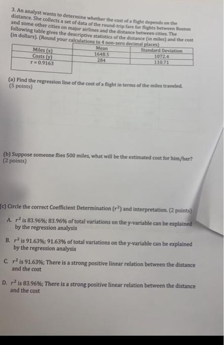 3 An Analyst Wants To Determine Whether The Cost Of A Flight Depends On The Distance She Collects A Set Of Data Of The 1