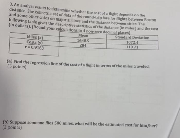 3 An Analyst Wants To Determine Whether The Cost Of A Flight Depends On The Distance She Collects A Set Of Data Of The 1