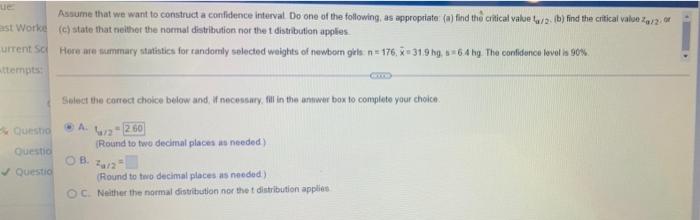 Ve Assume That We Want To Construct A Confidence Interval Do One Of The Following As Appropriate A Find The Critical 1
