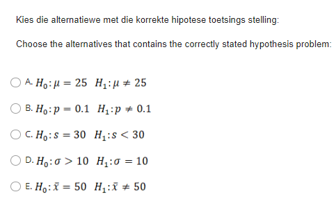 Kies Die Alternatiewe Met Die Korrekte Hipotese Toetsings Stelling Choose The Alternatives That Contains The Correctly 1