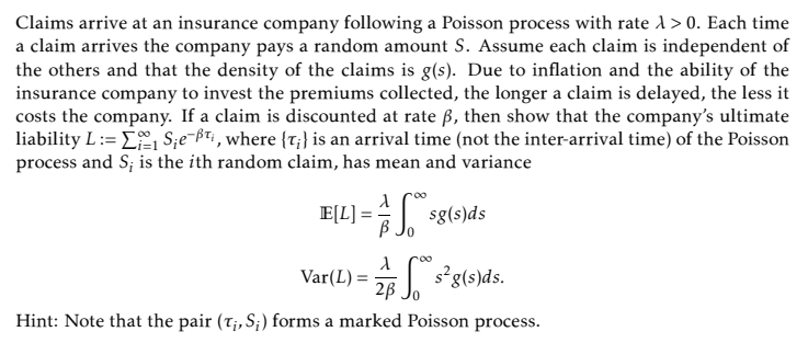 Claims Arrive At An Insurance Company Following A Poisson Process With Rate 1 0 Each Time A Claim Arrives The Company 1