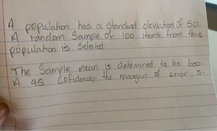 A Population Has A Standard Deviation Of So A Random Sample Of 100 Items From This Population Is Selectat The Sample 1