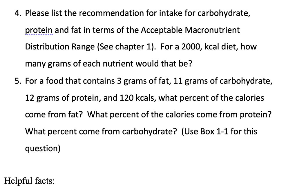 4 Please List The Recommendation For Intake For Carbohydrate Protein And Fat In Terms Of The Acceptable Macronutrient 1