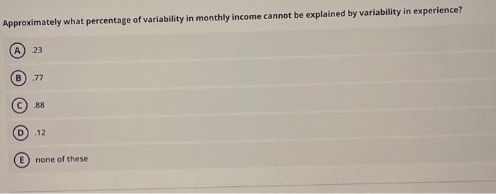Use This Information For Questions 1 2 And 3 The Monthly Salary For An Employee Y Is Linearly Related To The Employe 3