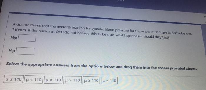 A Doctor Daims That The Average Reading For Systolic Blood Pressure For The Whole Of January In Barbados Was 110mm If T 1