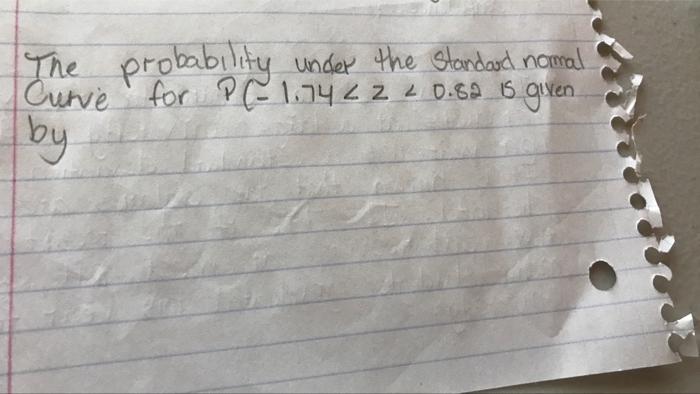 The Probability Under The Standard Normal Curve For Pr 1 742 2 2 0 82 Is Given By 1