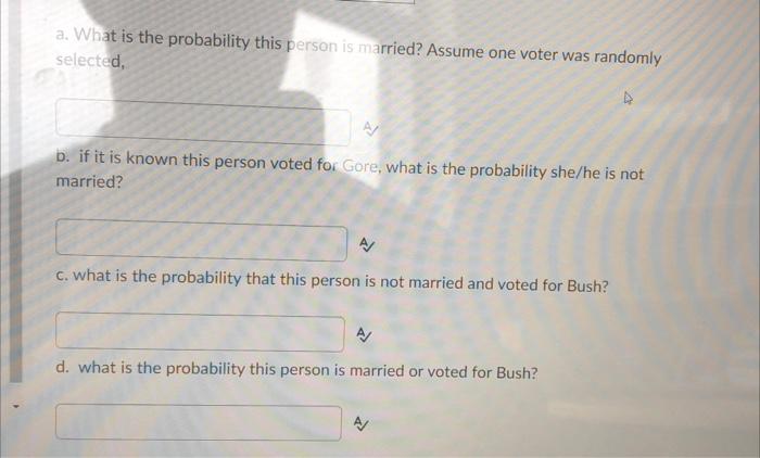 5 Using The Table Shown Below Source Cnn Florida Exit Poll 2000 To Answer The Questions Below Please Enter Your An 2