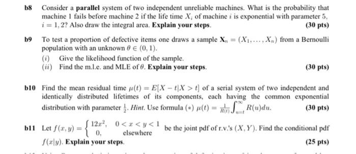 B8 Consider A Parallel System Of Two Independent Unreliable Machines What Is The Probability That Machine 1 Fails Befor 1