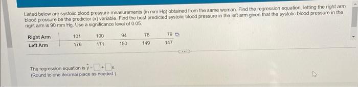 Listed Below Are Systolic Blood Pressure Measurements In Mm Hg Obtained From The Same Woman Find The Regression Equat 1