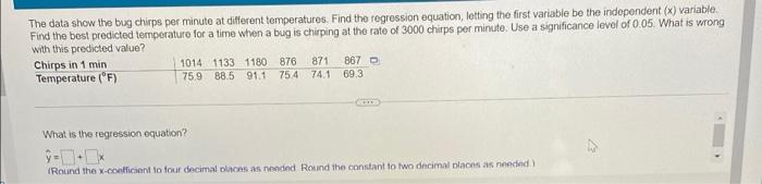 The Data Show The Bug Chirps Per Minute At Different Temperatures Find The Regression Equation Letting The First Varia 1