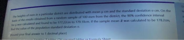 The Heights Of Men In A Particular District Are Distributed With Mean P Em And The Standard Deviation O Cm On The Basis 1