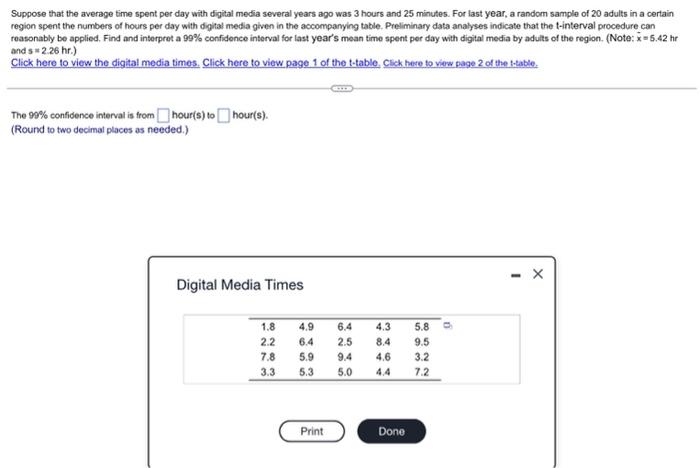 Suppose That The Average Time Spent Per Day With Digital Media Several Years Ago Was 3 Hours And 25 Minutes For Last Ye 1