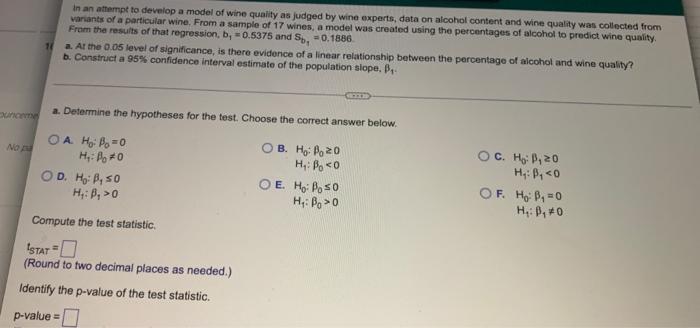 In An Attempt To Develop A Model Of Wine Quality As Judged By Wine Experts Data On Alcohol Content And Wine Quality Was 1