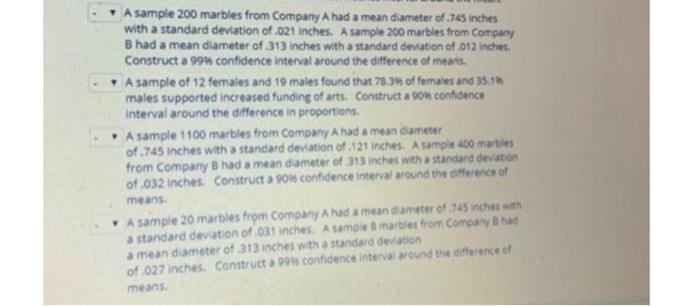 A Sample 200 Marbles From Company A Had A Mean Diameter Of 745 Inches With A Standard Deviation Of 021 Inches A Sample 1