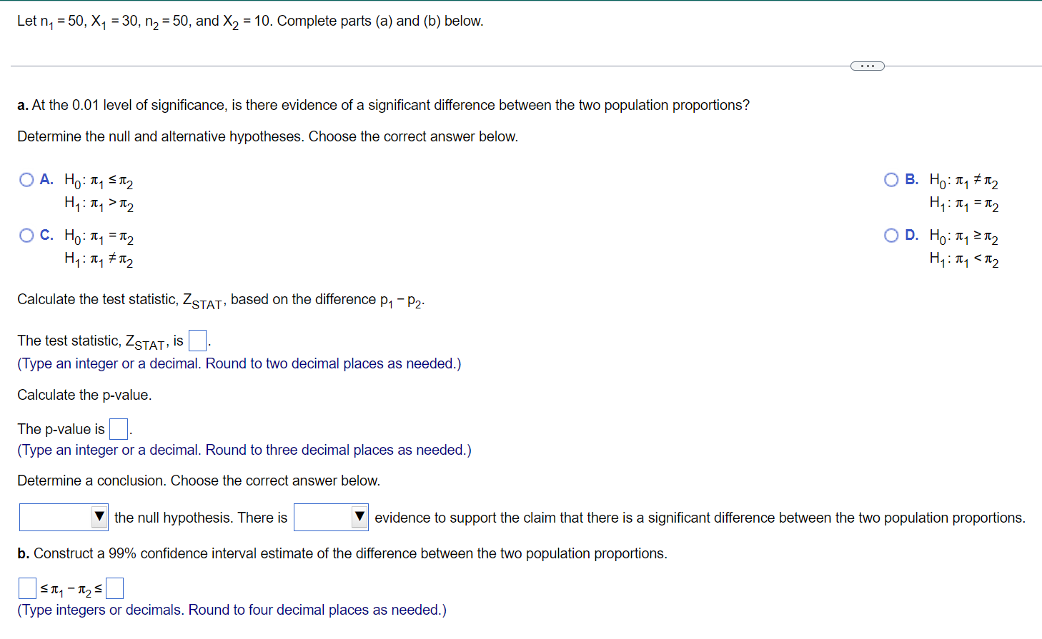 Let N 50 X1 30 N2 50 And X2 10 Complete Parts A And B Below A At The 0 01 Level Of Significance Is 1
