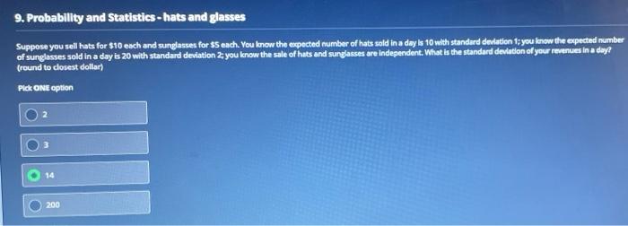 9 Probability And Statistics Hats And Glasses Suppose You Sell Hats For 10 Each And Sunglasses For Each You Know The 1