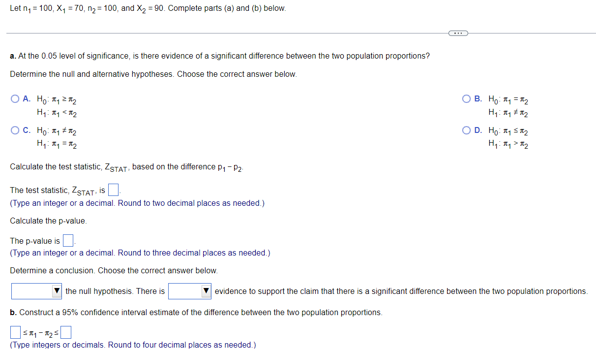 Let Ny 100 X1 70 N2 100 And X2 90 Complete Parts A And B Below A At The 0 05 Level Of Significance 1
