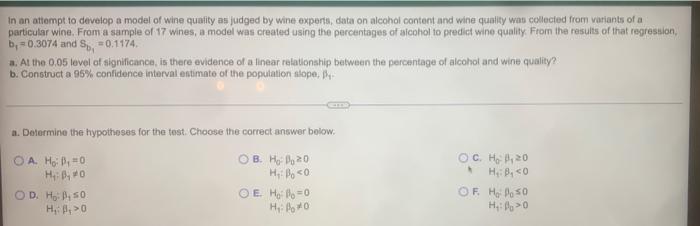 In An Attempt To Develop A Model Of Wine Quality As Judged By Wine Experts Data On Alcohol Content And Wine Quailty Was 1