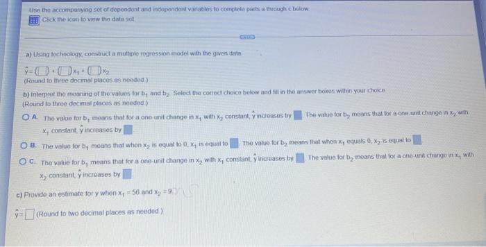 Use The Accompanying Set Of Dependent And Independent Variables To Complete Parts Through Below Di Chick The Icon To Vw 1