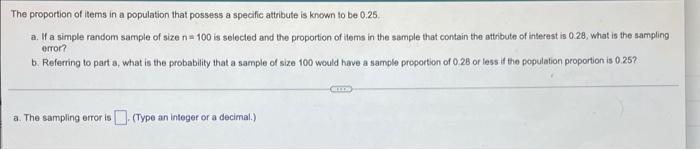 The Proportion Of Items In A Population That Possess A Specific Attribute Is Known To Be 0 25 A W A Simple Random Sampl 1