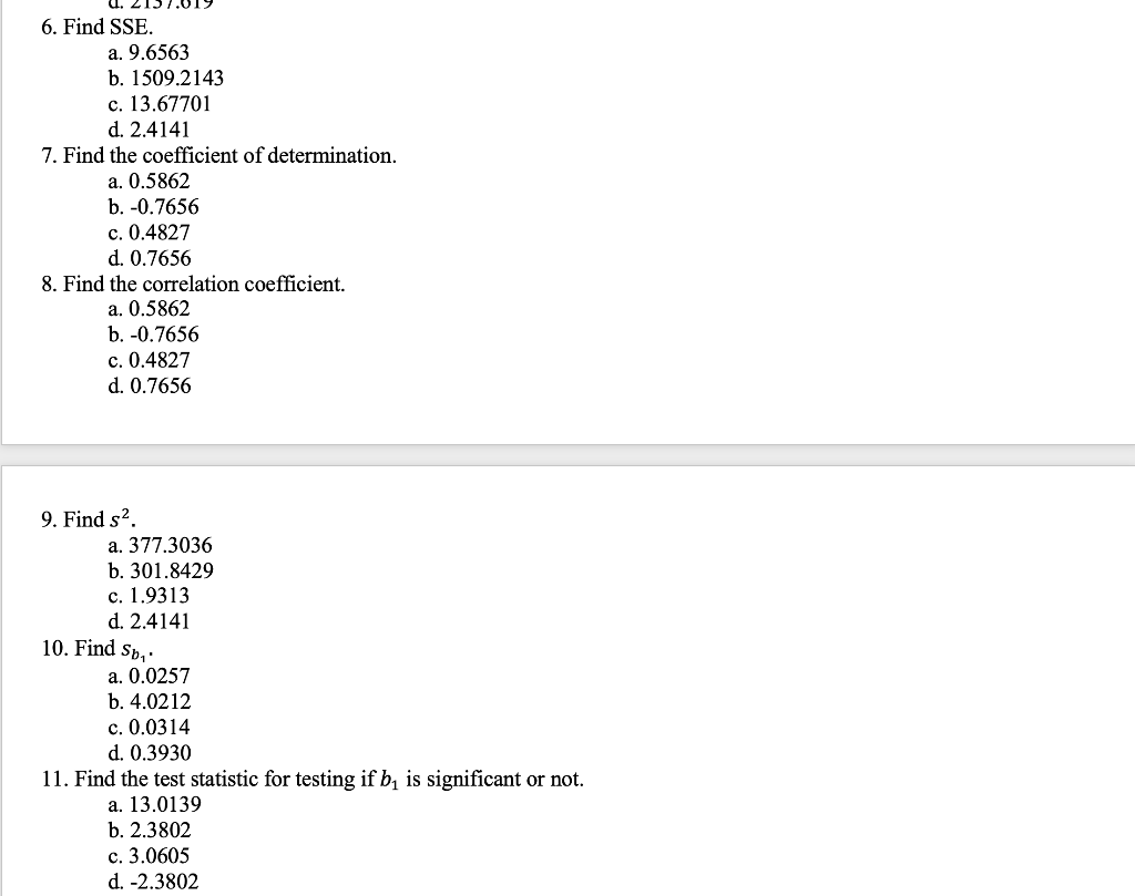 6 Find Sse A 9 6563 B 1509 2143 C 13 67701 D 2 4141 7 Find The Coefficient Of Determination A 0 5862 B 0 7656 1