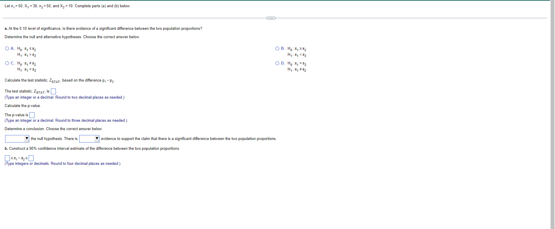Let N 50 X1 30 N2 50 And X2 10 Complete Parts A And B Below A At The 0 10 Level Of Significance Is 1