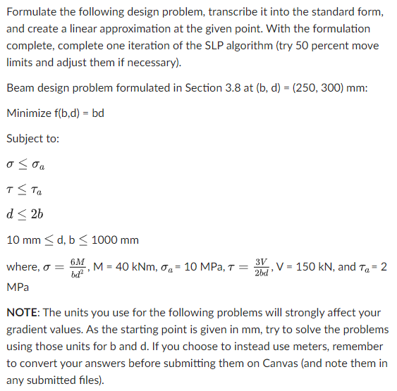 Formulate The Following Design Problem Transcribe It Into The Standard Form And Create A Linear Approximation At The G 1
