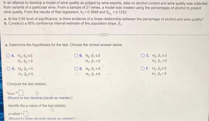 In An Attempt To Develop A Model Of Wine Quality As Judged By Wine Experts Data On Alcohol Content And Wine Quality Was 1