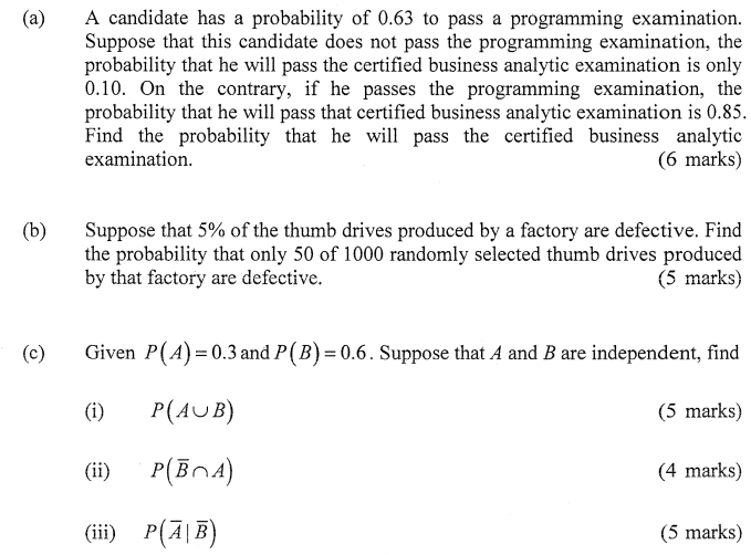 A A Candidate Has A Probability Of 0 63 To Pass A Programming Examination Suppose That This Candidate Does Not Pass T 1