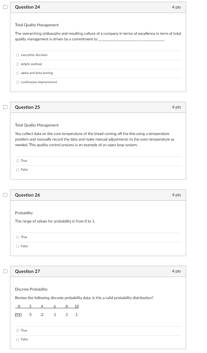 D Question 24 4 Pts Total Quality Management The Overarching Philosophy And Resulting Culture Of A Company In Terms Of E 1