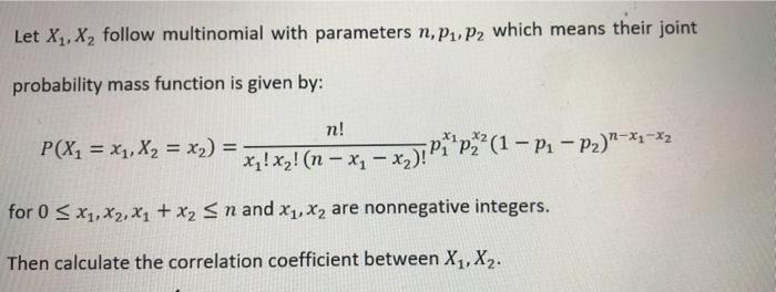Let X X Follow Multinomial With Parameters N Pup2 Which Means Their Joint Probability Mass Function Is Given By N P 1