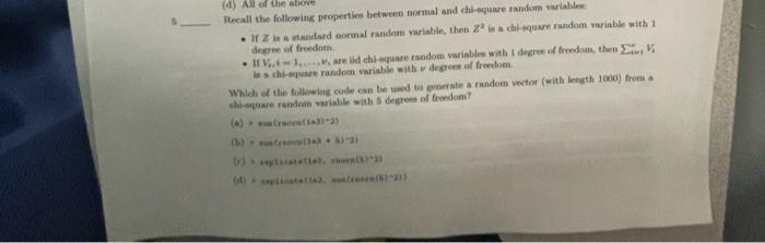 5 D All Of The Above Recall The Following Properties Between Normal And Chi Square Random Variable If Zitandard Norm 1