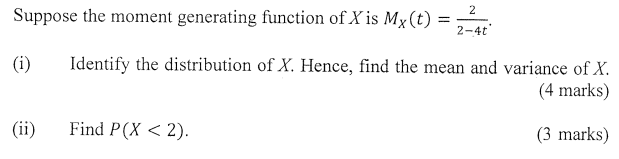 I Identify The Distribution Of X Hence Find The Mean And Variance Of X Ii Find P X 2 1