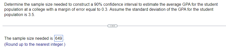 Determine The Sample Size Needed To Construct A 90 Confidence Interval To Estimate The Average Gpa For The Student Popu 1