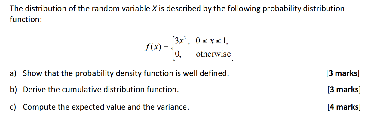 The Distribution Of The Random Variable X Is Described By The Following Probability Distribution Function F X 3x 0 1