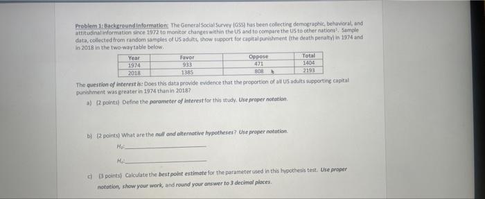 Total Problem 1 Background Information The General Social Survey Gs Has Been Collecting Demographic Behavioral And A 1