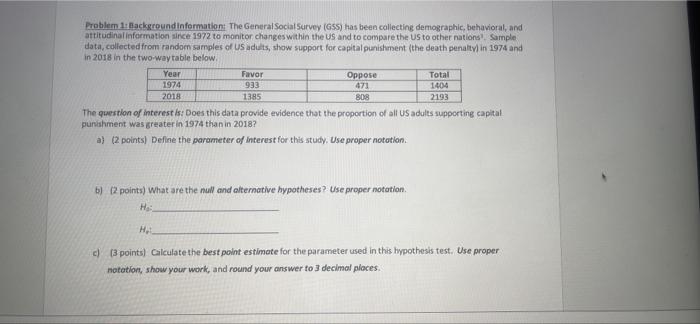 Problem 1 Background Information The General Social Survey Gss Has Been Collecting Demographic Behavioral And Attit 1
