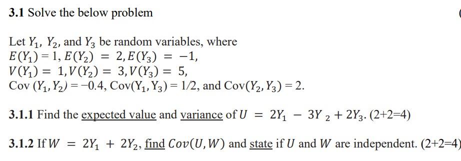 3 1 Solve The Below Problem Let Yi Y2 And Yz Be Random Variables Where E Y 1 E Y2 2 E Y3 1 V Y 1 1