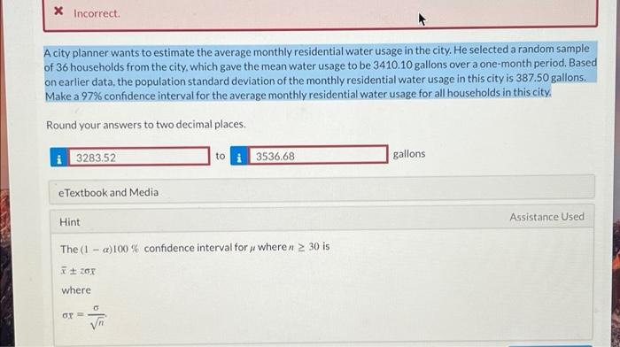 Incorrect A City Planner Wants To Estimate The Average Monthly Residential Water Usage In The City He Selected A Rand 1