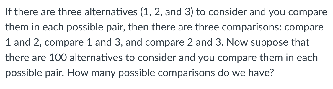 If There Are Three Alternatives 1 2 And 3 To Consider And You Compare Them In Each Possible Pair Then There Are Thr 1