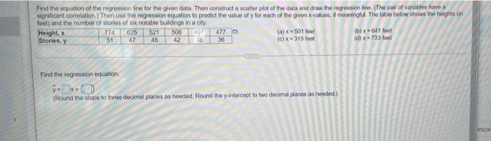 Find The Equation Of The Regression Line For The Given Data Thon Coratruct A Scatter Plot Of The Data And Draw Tho Regr 1