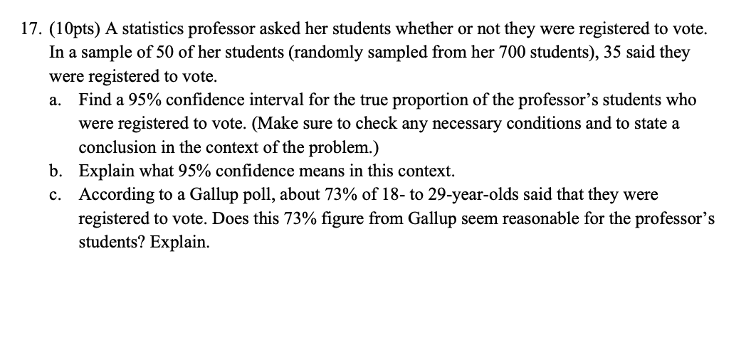 A Find A 95 Confidence Interval For The True Proportion Of The Professor S Students Who Were Registered To Vote Make 1