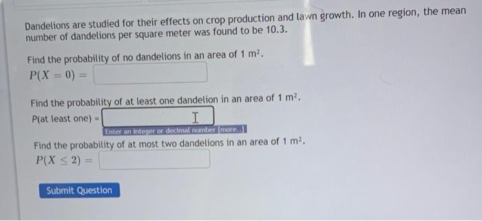 Dandelions Are Studied For Their Effects On Crop Production And Lawn Growth In One Region The Mean Number Of Dandelion 1