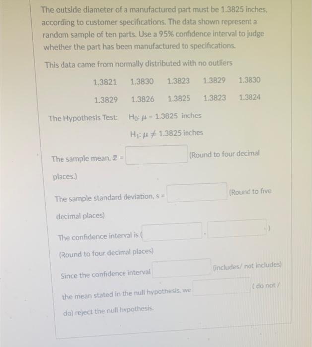 The Outside Diameter Of A Manufactured Part Must Be 1 3825 Inches According To Customer Specifications The Data Shown 1