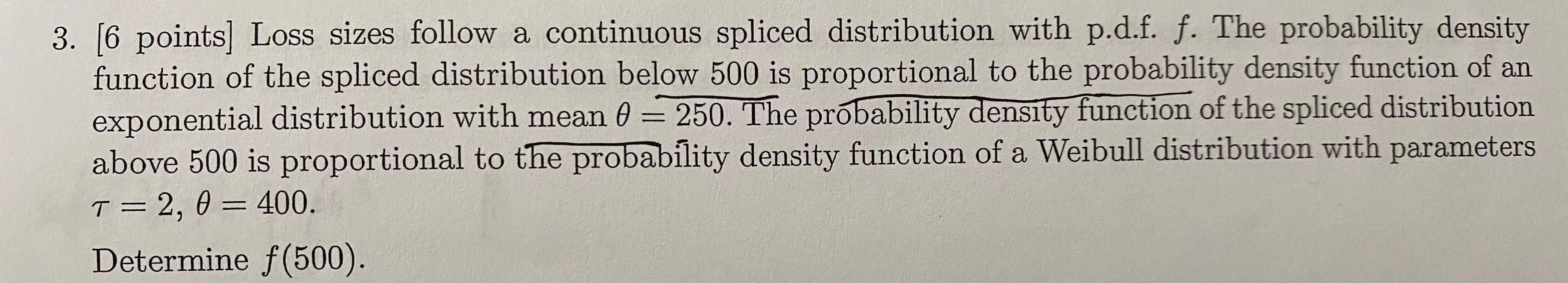 3 6 Points Loss Sizes Follow A Continuous Spliced Distribution With P D F F The Probability Density Function Of The 1