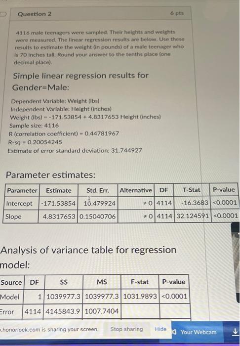Question 2 6 Pts 4116 Male Teenagers Were Sampled Their Heights And Weights Were Measured The Linear Regression Result 1