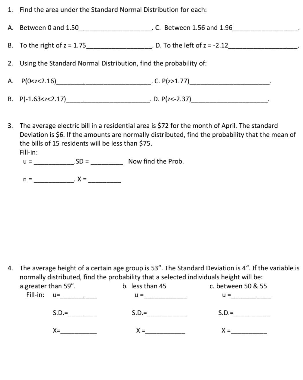 1 Find The Area Under The Standard Normal Distribution For Each A Between 0 And 1 50 C Between 1 56 And 1 96 B To T 1