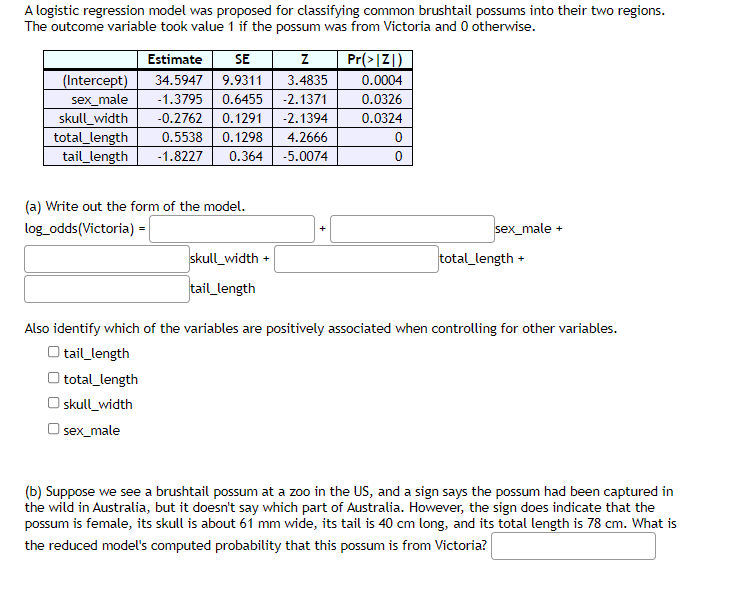 A Logistic Regression Model Was Proposed For Classifying Common Brushtail Possums Into Their Two Regions The Outcome Va 1