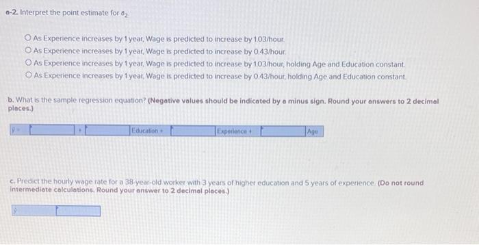 Exercise 14 23 Algo Using Data From 50 Workers A Researcher Estimates Wage Do 0 Education D Experience 8 Age C 2